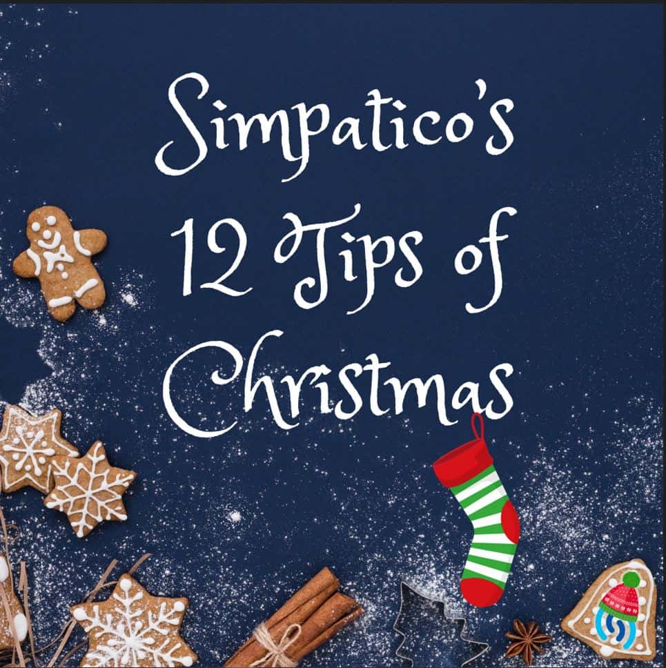 Simpatico’s 12 Tips of Christmas