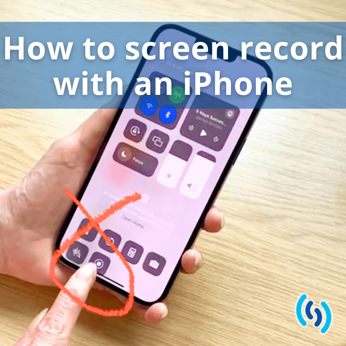 How to Screen Record on an iPhone