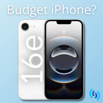 Hi there, this is an image of the iPhone 16e, which is supposed to be the budget offering from Apple. The 16e is white and it has 16e in white lettering laid over the top. There is also a front view of the phone with a black screen and a bubble in the centre. The background of the image is a pale blue and the wording at the top says 'Budget iPhone?'