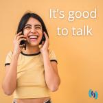 Hi there this is a portrait of a young woman talking on a mobile phone, she is laughing and holding the phone up to her ear. She has dark hair in a bob and is wearing an orange stripy t-shirt. The background of the image is orange, and the text says 'It's good to talk' in white lettering. In the bottom right hand corner is the simpatico logo