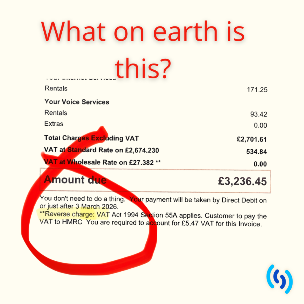 Image showing an invoice with Reverse VAT on it. The section with Reverse VAT has been circled in red and there is red lettering on the top saying 'what on earth is this?'